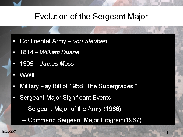 Evolution of the Sergeant Major